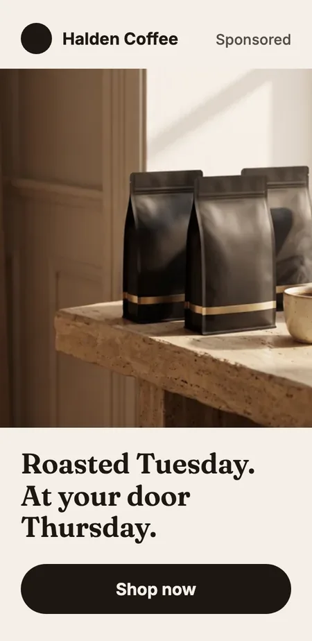 Concept ad for Halden Coffee: Roasted Tuesday. At your door Thursday.