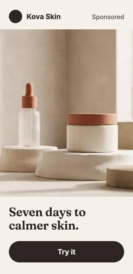 Concept ad for Kova Skin: Seven days to calmer skin.